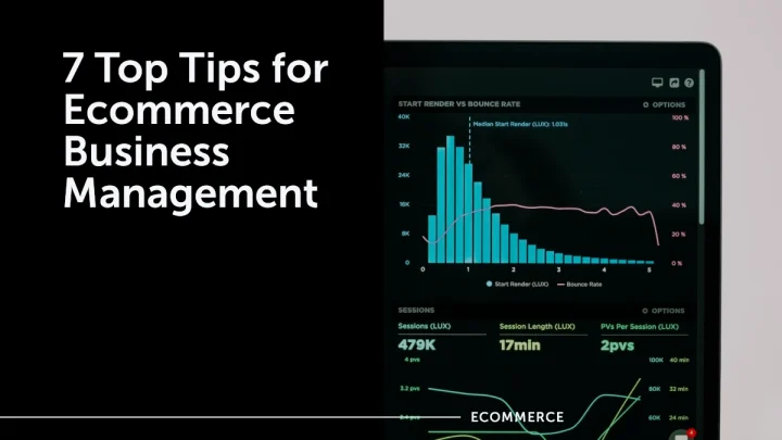 7 Top Tips for Ecommerce Business Management